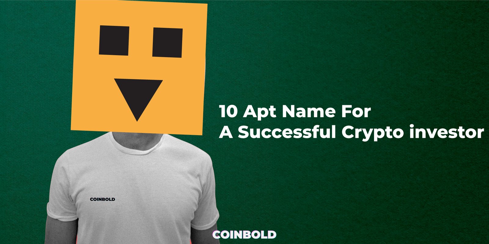 10 apt name for a successful Crypto investor