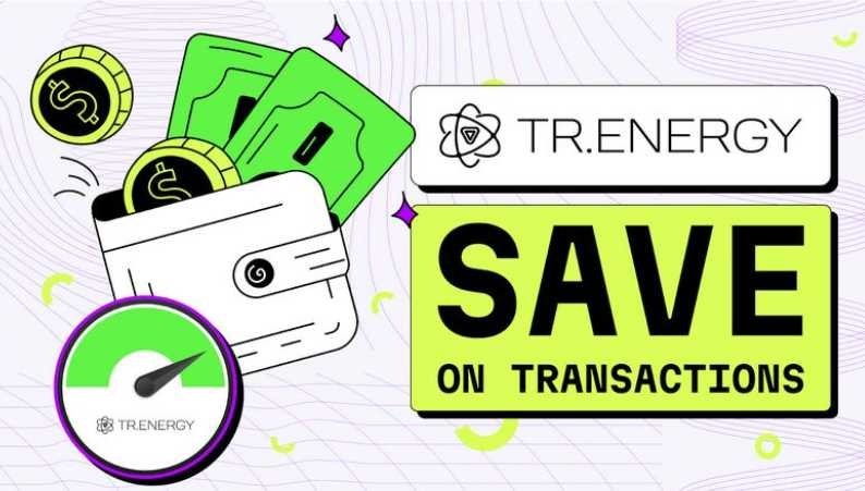 TR.ENERGY has launched the first-of-its-kind service for saving on transaction fees in TRON