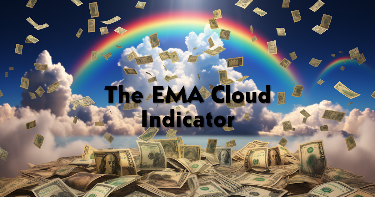 The EMA Cloud: The Next Generation Of Indicators?