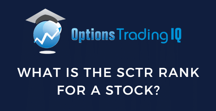 Understanding the SCTR rank for stock evaluation