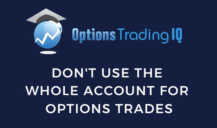 Avoid full-account exposure in options trading strategies