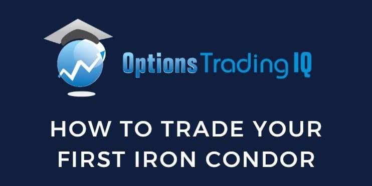 trade your first iron condor